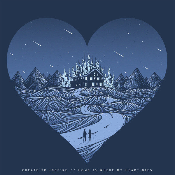 Create To Inspire : Home Is Where My Heart Dies (CD, EP, Dig)