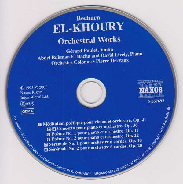 Bechara El-Khoury - Gérard Poulet, Abdel Rahman El Bacha, David Lively, Pierre Dervaux (2), Orchestre Colonne : Piano Concerto, Poems For Piano And Orchestra, Méditation Poétique For Violin And Orchestra (CD)