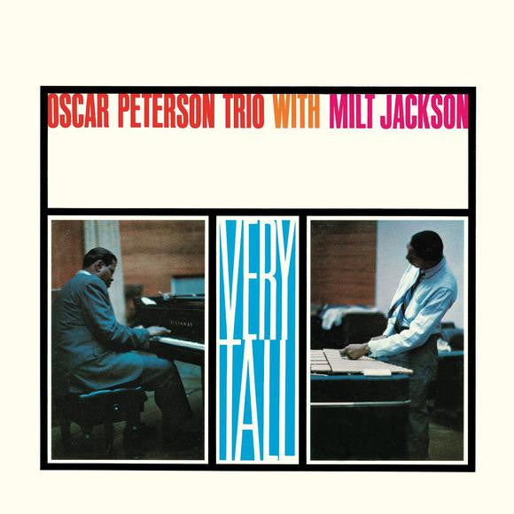Oscar Peterson Trio* With Milt Jackson : Very Tall (CD, Album, RE, RM)