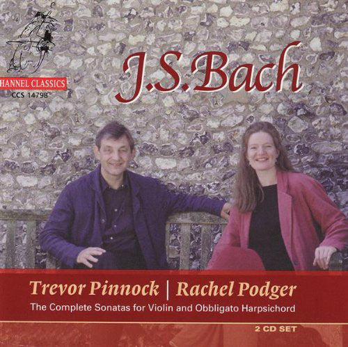Johann Sebastian Bach - Trevor Pinnock, Rachel Podger : The Complete Sonatas For Violin And Obligato Harpsichord (2xCD, Album)