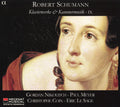 Robert Schumann - Gordan Nikolitch, Paul Meyer, Christophe Coin, Éric Le Sage : Klavierwerke & Kammermusik - IX (2xCD, Album)