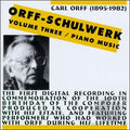 Carl Orff : Orff-Schulwerk Volume Three / Piano Music (CD, Album)
