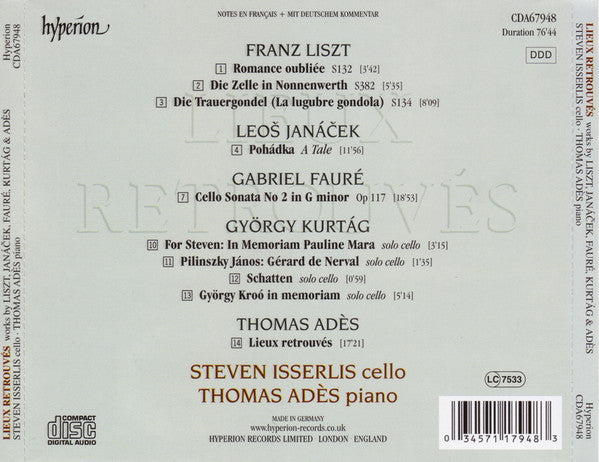 Steven Isserlis & Thomas Adès, Thomas Adès • Franz Liszt • Gabriel Fauré • György Kurtág • Leoš Janáček : Lieux Retrouvés (CD, Album)