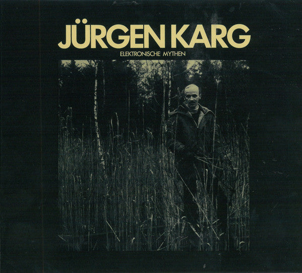 Jürgen Karg : Elektronische Mythen (CD, Album, RE)