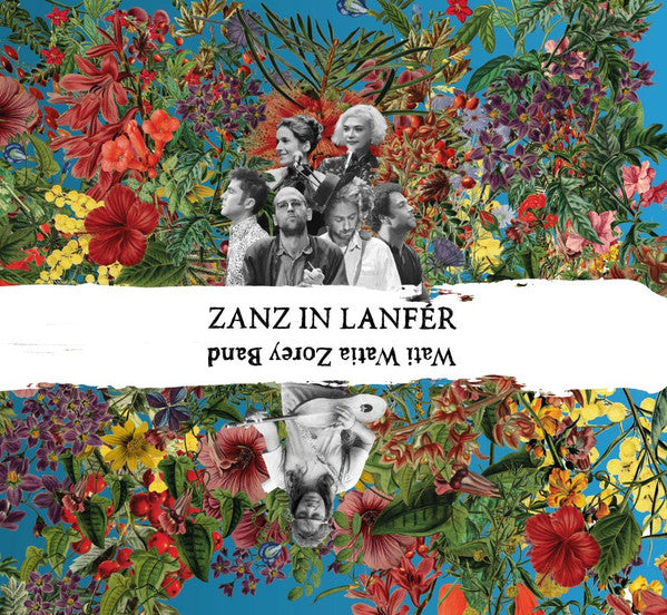 Wati Watia Zorey Band : Zanz In Lanfér (CD, Album, Dig)