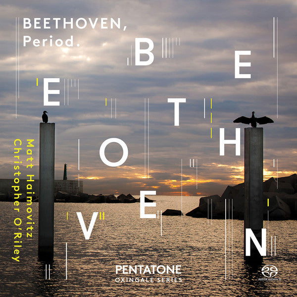 Ludwig van Beethoven, Matt Haimovitz, Christopher O'Riley : Beethoven, Period. (2xSACD, Hybrid, Multichannel, Album)