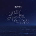 Islands : Should I Remain Here At Sea? (CD, Album)