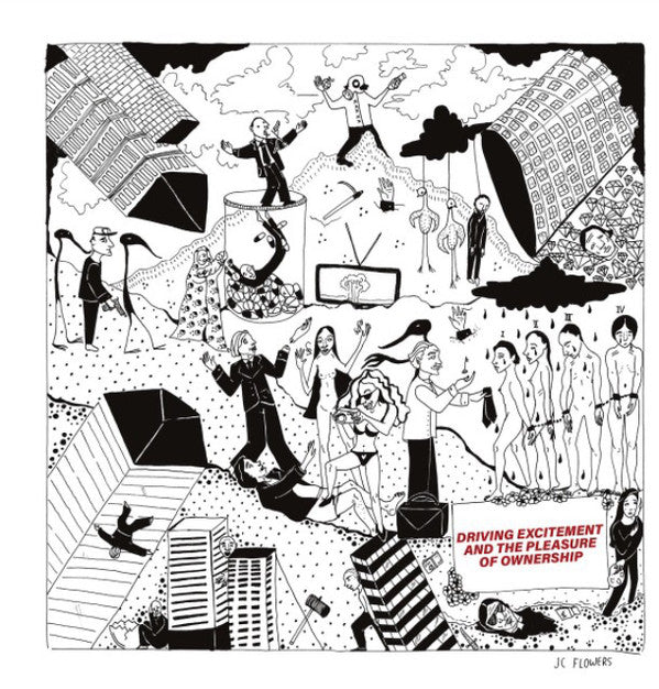 JC Flowers : Driving Excitement and the Pleasure of Ownership (LP, Album)
