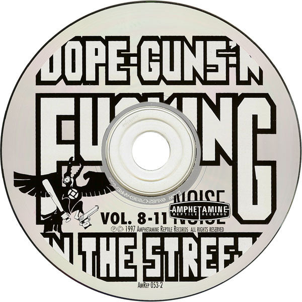 Various : Dope-Guns-'N-Fucking In The Streets Volumes 8-11 (CD, Comp)