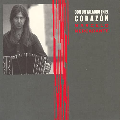 Marcelo Mercadante : Con Un Taladro en El Corazon (CD, Album)