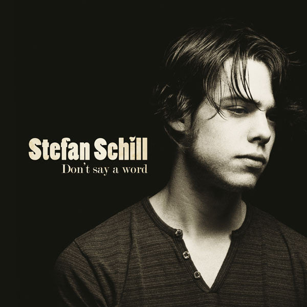 Stefan Schill : Don't Say A Word (CD, Album)