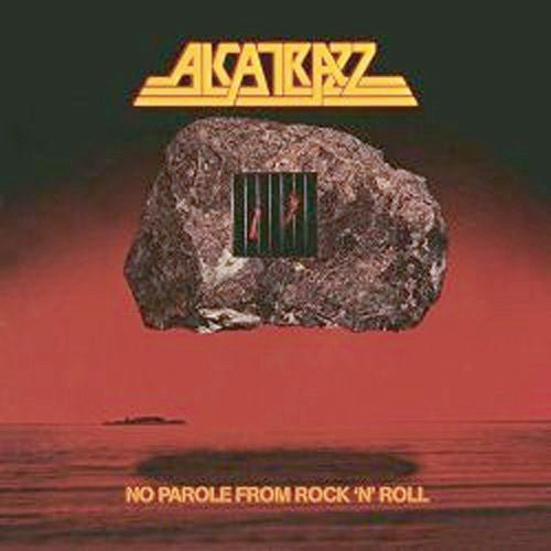 Alcatrazz : No Parole From Rock 'N' Roll (CD, Album, RE, RM)