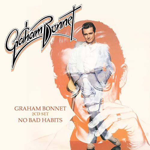 Graham Bonnet : Graham Bonnet / No Bad Habits (2xCD, Comp, RM)