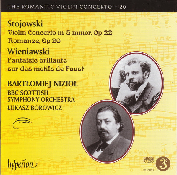 Sigismund Stojowski / Henryk Wieniawski, Bartłomiej Nizioł, BBC Scottish Symphony Orchestra, Łukasz Borowicz : Violin Concerto In G Minor, Op 22 • Romanze, Op 20 • Fantaisie Brillante Sur Des Motifs De Faust (CD, Album)