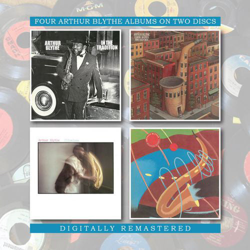Arthur Blythe : Four Arthur Blythe Albums On Two Discs - Lenox Avenue Breakdown / In The Tradition / Illusions / Blythe Spirit (2xCD, Comp, RM)