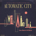 Automatic City : One Batch Of Blues (10", Ltd)