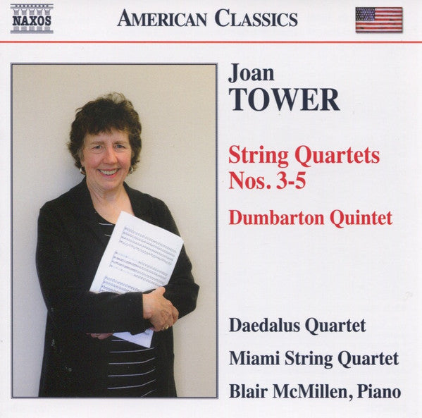 Joan Tower, Daedalus String Quartet, Miami String Quartet, Blair McMillen : String Quartets Nos. 3-5 / Dumbarton Quintet (CD, Album)