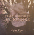 Louisa Lyne &    Di Yiddishe Kapelye : A Farblondzhete Blondinke (CD, Album)