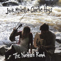 Jack McNeill (2) And Charlie Heys : The Northern Road (CD, Album)