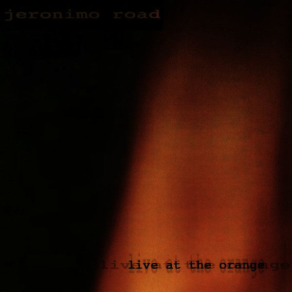 Jeronimo Road : Live At The Orange (CD, Album, Enh)