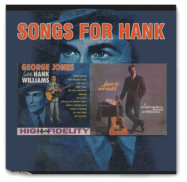 George Jones (2), Jack Scott : Songs For Hank (CD, Comp)