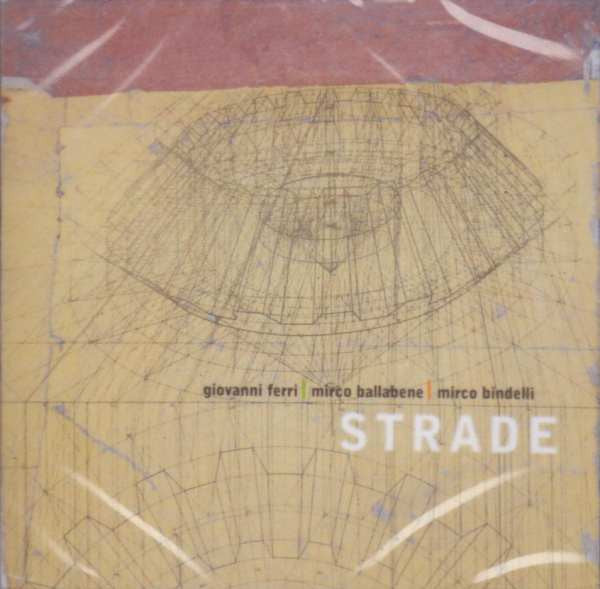 Giovanni Ferri, Mirco Ballabene, Mirco Bindelli : Strade (CD, Album)