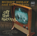 Buddy Holly And The Crickets (2) : Off The Record (CD, Album, Comp)