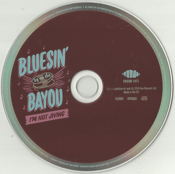 Various : Bluesin' By The Bayou - I'm Not Jiving  (CD, Comp)