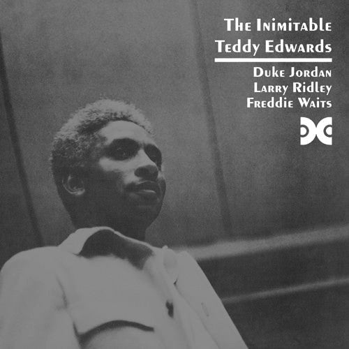 Teddy Edwards : The Inimitable Teddy Edwards (CD, Album, RE, RM)