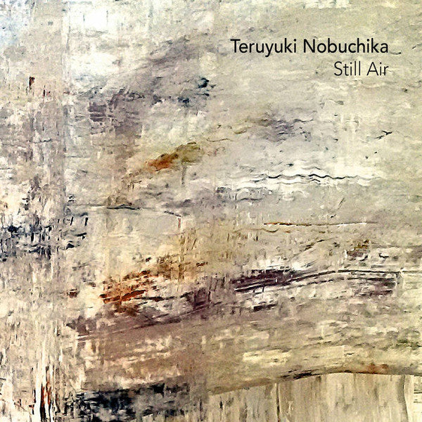 Teruyuki Nobuchika : Still Air (CD, Album)