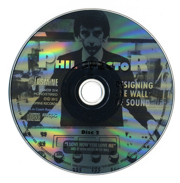 Phil Spector : Designing The Wall Of Sound - "I Love How You Love Me" And 47 Other Bricks In The Wall (2xCD, Comp, Mono)