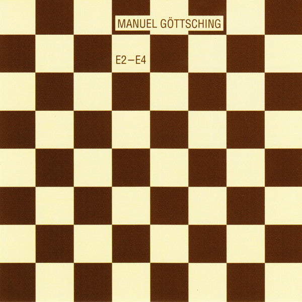 Manuel Göttsching : E2-E4 (35th Anniversary) (CD, Album, RE, RM)