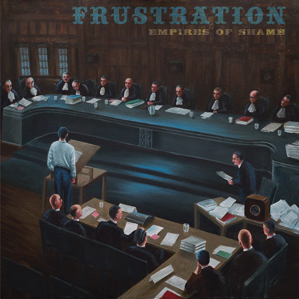 Frustration : Empires Of Shame (LP, Album)