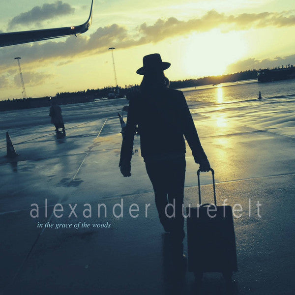 Alexander Durefelt : In The Grace Of The Woods (CD, Album)
