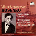 Віктор Косенко – Natalya Shkoda : Piano Music, Vol. 1: Eleven Etudes In The Form Of Old Dances, Op. 19 (CD)