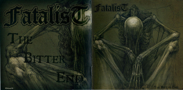 Fatalist : The Bitter End  (CD, Album)