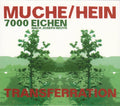 Matthias Muche / Nicola Hein : 7000 Eichen : Transferration (CD, Album)