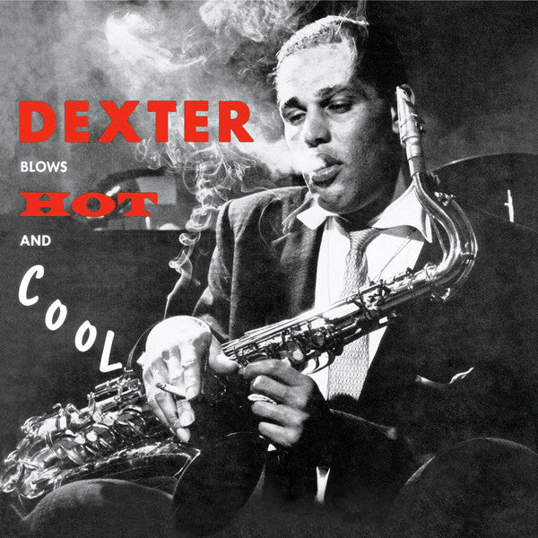 Dexter Gordon : Dexter Blows Hot And Cool (CD, Album, RE)