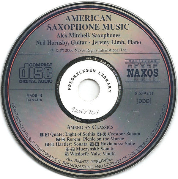 Amy Quate • Paul Creston • Ned Rorem • Walter S. Hartley • Alan Hovhaness • Robert Muczynski • Rudy Wiedoeft - Alex Mitchell (11), Neil Hornsby, Jeremy Limb : American Saxophone Music (CD, Album)