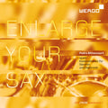 Pedro Bittencourt : Enlarge Your Sax (Kompositionen Für Saxofon Und Elektronik) (CD, Album)