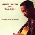 Muddy Waters : Muddy Waters Sings "Big Bill" (CD, Album, RE)