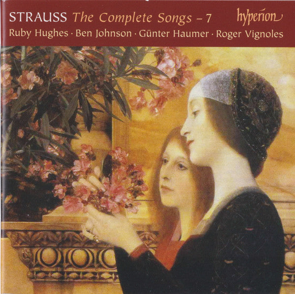 Richard Strauss, Ruby Hughes · Ben Johnson (31) · Günter Haumer · Roger Vignoles : The Complete Songs - 7 (CD, Album)