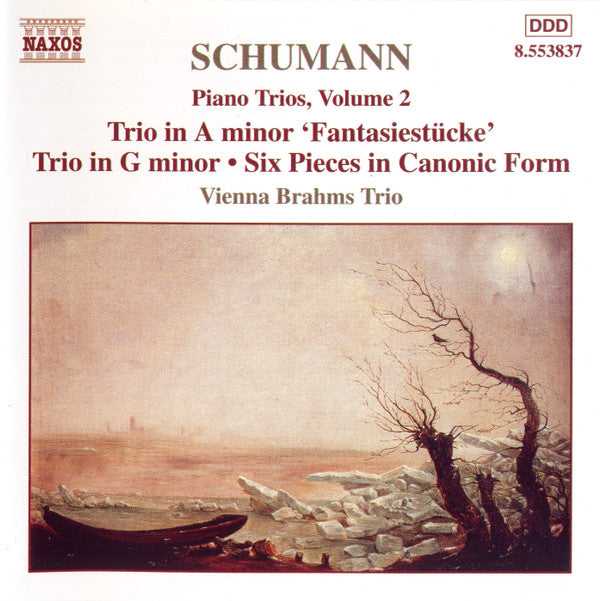 Robert Schumann - Vienna Brahms Trio : Piano Trios, Volume 2 - Trio In A Minor 'Fantasiestücke' • Trio In G Minor • Six Pieces In Canonic Form (CD, Album)