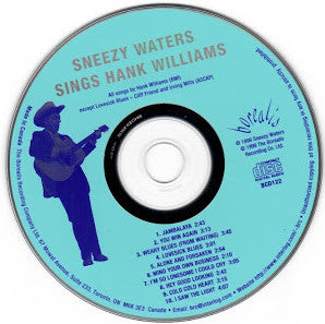 Sneezy Waters : Sneezy Waters Sings Hank Williams (CD, Album, RE)