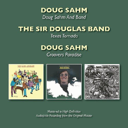 Doug Sahm, The Sir Douglas Band : Doug Sahm And Band / Texas Tornado / Groovers Paradise (2xCD, Comp, RM)