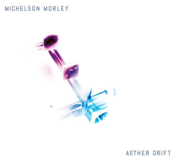 Michelson Morley : Aether Drift (CD)