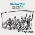 Status Quo : Aquostic II - That's A Fact! (CD, Album)
