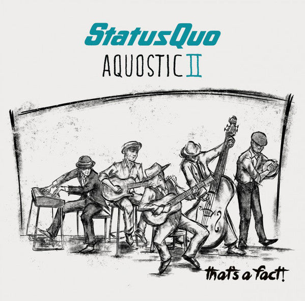 Status Quo : Aquostic II - That's A Fact! (CD, Album)