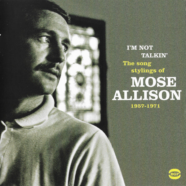 Mose Allison : I’m Not Talkin’ (The Song Stylings of Mose Allison 1957-1971) (CD, Comp, Mono)