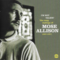 Mose Allison : I’m Not Talkin’ (The Song Stylings of Mose Allison 1957-1971) (CD, Comp, Mono)